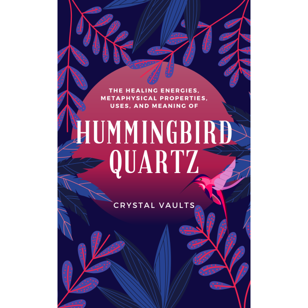 Hummingbird Quartz Guide-0