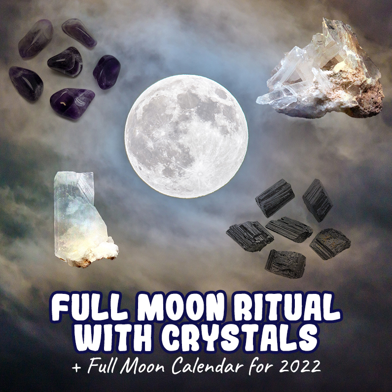 full moon ritual with crystals 2022