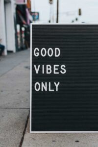 good vibes only